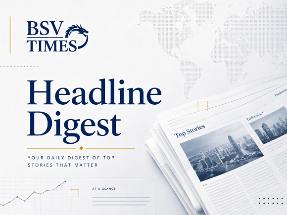 BSV TIMES — Headline&nbsp;Digest